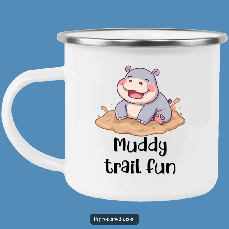 Funny Hippo Mud Camping Mug - Embrace Adventure, Great Gift
