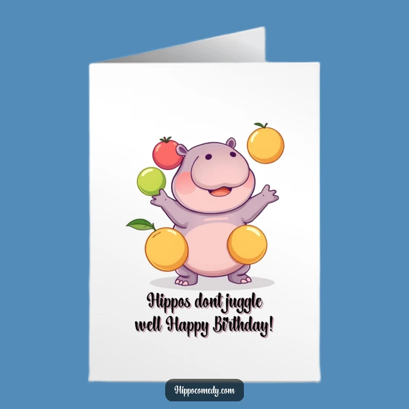 Free Printable Funny Birthday Card: Kawaii Hippo Juggling Fruits for Laughs DIY Gift