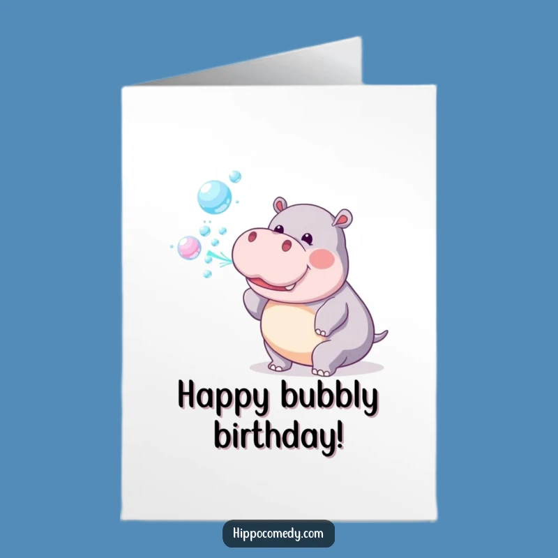 Free Printable Birthday Card: Hippo's Rainbow Bubbles, Funny Downloadable Gift for a Cheerful Day