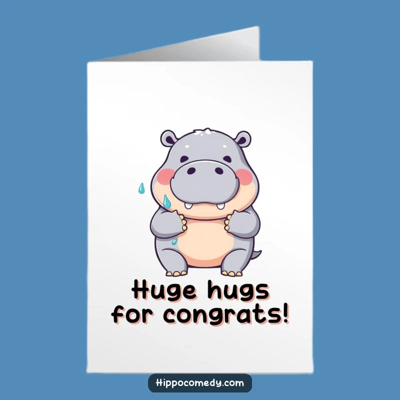 Free Printable Congrats Card: Hippo Hugs for Your Success!