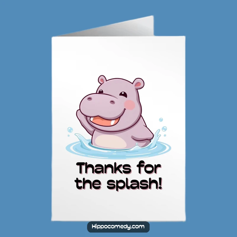 Free Printable Thank You Card: Cheerful Hippo Splash Grin Downloadable Gift